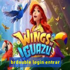 brdouble login entrar